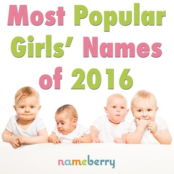 Most Popular Girl Names Of 2016